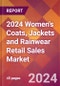 2024 Women's Coats, Jackets and Rainwear Retail Sales Global Market Size & Growth Report with Updated Recession Risk Impact - Product Image