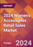 2024 Women's Accessories Retail Sales Global Market Size & Growth Report with Updated Recession Risk Impact- Product Image