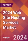 2024 Web Site Hosting Services Global Market Size & Growth Report with Updated Recession Risk Impact- Product Image