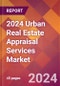 2024 Urban Real Estate Appraisal Services Global Market Size & Growth Report with Updated Recession Risk Impact - Product Thumbnail Image