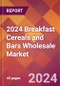 2024 Breakfast Cereals and Bars Wholesale Global Market Size & Growth Report with Updated Recession Risk Impact - Product Thumbnail Image