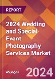 2024 Wedding and Special Event Photography Services Global Market Size & Growth Report with Updated Recession Risk Impact- Product Image