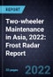 Two-wheeler Maintenance in Asia, 2022: Frost Radar Report - Product Image