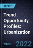 Trend Opportunity Profiles: Urbanization- Product Image