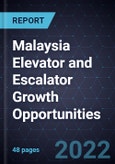 Malaysia Elevator and Escalator Growth Opportunities- Product Image