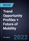 Trend Opportunity Profiles + Future of Mobility - Product Thumbnail Image