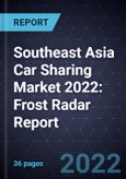 Southeast Asia Car Sharing Market 2022: Frost Radar Report- Product Image