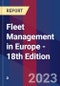Fleet Management in Europe - 18th Edition - Product Image