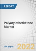 Polyaryletherketone (PAEK) Market by Type (PEEK, PEK, PEKK), Fillers (Glass-filled, Carbon-filled, Unfilled), Form, Application (Oil & Gas, Electrical & Electronics, Automotive, Medical, Aerospace), and Region - Global Forecast to 2027- Product Image