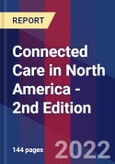 Connected Care in North America - 2nd Edition- Product Image