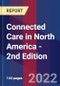 Connected Care in North America - 2nd Edition - Product Thumbnail Image