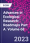 Advances in Ecological Research: Roadmaps Part A. Volume 68 - Product Thumbnail Image