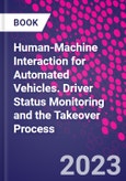 Human-Machine Interaction for Automated Vehicles. Driver Status Monitoring and the Takeover Process- Product Image