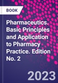 Pharmaceutics. Basic Principles and Application to Pharmacy Practice. Edition No. 2- Product Image