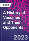 A History of Vaccines and their Opponents- Product Image