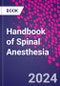 Handbook of Spinal Anesthesia - Product Image