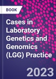 Cases in Laboratory Genetics and Genomics (LGG) Practice- Product Image