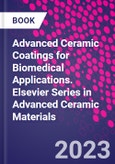 Advanced Ceramic Coatings for Biomedical Applications. Elsevier Series in Advanced Ceramic Materials- Product Image