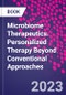 Microbiome Therapeutics. Personalized Therapy Beyond Conventional Approaches - Product Thumbnail Image