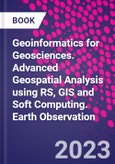 Geoinformatics for Geosciences. Advanced Geospatial Analysis using RS, GIS and Soft Computing. Earth Observation- Product Image