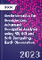 Geoinformatics for Geosciences. Advanced Geospatial Analysis using RS, GIS and Soft Computing. Earth Observation - Product Image