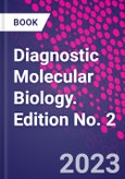 Diagnostic Molecular Biology. Edition No. 2- Product Image