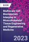Multiscale Cell-Biomaterials Interplay in Musculoskeletal Tissue Engineering and Regenerative Medicine - Product Image