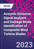 Acoustic Emission Signal Analysis and Damage Mode Identification of Composite Wind Turbine Blades- Product Image
