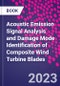 Acoustic Emission Signal Analysis and Damage Mode Identification of Composite Wind Turbine Blades - Product Thumbnail Image