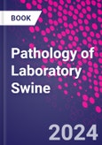 Pathology of Laboratory Swine- Product Image