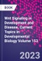 Wnt Signaling in Development and Disease. Current Topics in Developmental Biology Volume 153 - Product Thumbnail Image