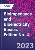 Bioimpedance and Bioelectricity Basics. Edition No. 4- Product Image