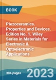 Piezoceramics. Properties and Devices. Edition No. 1. Wiley Series in Materials for Electronic & Optoelectronic Applications- Product Image