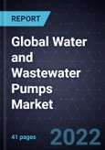 Global Water and Wastewater Pumps Market- Product Image