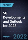 5G Developments and Outlook for 2023- Product Image