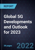 Global 5G Developments and Outlook for 2023- Product Image