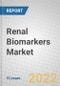Renal Biomarkers: Technologies and Global Markets - Product Image