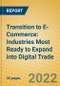 Transition to E-Commerce: Industries Most Ready to Expand into Digital Trade - Product Image
