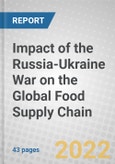 Impact of the Russia-Ukraine War on the Global Food Supply Chain- Product Image