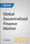 Global Decentralized Finance (DeFi) Market: Trends, Global Scenario, Innovations & Market - Product Thumbnail Image