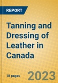 Tanning and Dressing of Leather in Canada- Product Image