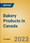 Bakery Products in Canada - Product Image