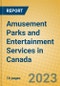 Amusement Parks and Entertainment Services in Canada - Product Thumbnail Image