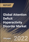 Global Attention Deficit Hyperactivity Disorder Market Size, Share & Industry Trends Analysis Report By Drug Type, By Demographics (Adults and Children), By Distribution Channel (Retail Pharmacy and Hospital Pharmacy), By Regional Outlook and Forecast, 2022 - 2028- Product Image