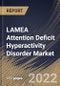 LAMEA Attention Deficit Hyperactivity Disorder Market Size, Share & Industry Trends Analysis Report By Drug Type, By Demographics (Adults and Children), By Distribution Channel (Retail Pharmacy and Hospital Pharmacy), By Country and Growth Forecast, 2022 - 2028 - Product Image