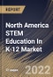 North America STEM Education In K-12 Market Size, Share & Industry Trends Analysis Report By Type (Self-Paced and Instructor-led), By Application (High School (9-12), Middle School (6-8), and Elementary School (K-5)), By Country and Growth Forecast, 2022 - 2028 - Product Thumbnail Image