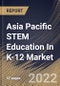 Asia Pacific STEM Education In K-12 Market Size, Share & Industry Trends Analysis Report By Type (Self-Paced and Instructor-led), By Application (High School (9-12), Middle School (6-8), and Elementary School (K-5)), By Country and Growth Forecast, 2022 - 2028 - Product Image