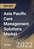 Asia Pacific Care Management Solutions Market Size, Share & Industry Trends Analysis Report By End-use (Healthcare Providers, Healthcare Payers and Others), By Component (Software and Services), By Mode of Delivery, By Country and Growth Forecast, 2022 - 2028- Product Image