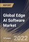 Global Edge AI Software Market Size, Share & Industry Trends Analysis Report By Component (Solution and Services), By Data Source, By Deployment Mode (On-premises and Cloud), By Organization Size, By Vertical, By Regional Outlook and Forecast, 2022 - 2028 - Product Image