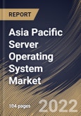 Asia Pacific Server Operating System Market Size, Share & Industry Trends Analysis Report By Deployment (On-premise and Cloud), By Virtualization (Virtual Machine and Physical), By Type (Windows, Linux, Unix), By Country and Growth Forecast, 2022 - 2028- Product Image